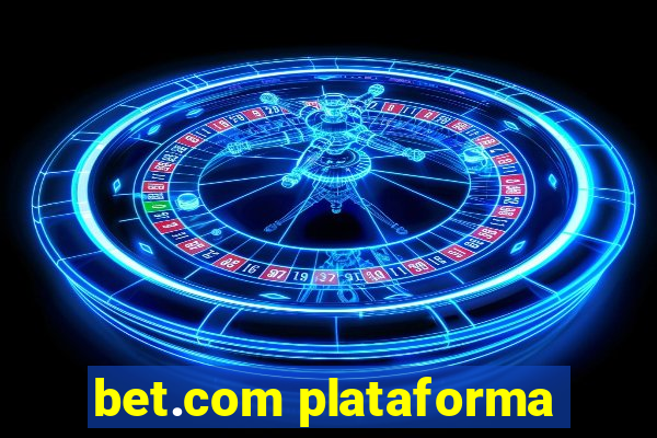 bet.com plataforma